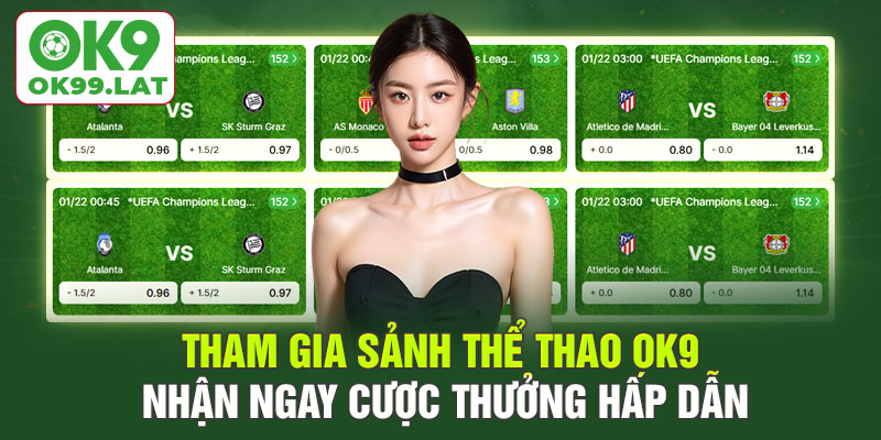 Tham gia sảnh thể thao OK9 nhận ngay cược thưởng hấp dẫn